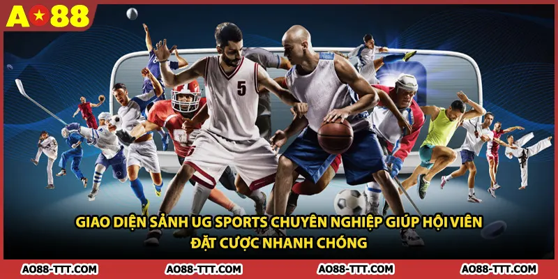 Giao diện sảnh UG Sports chuyên nghiệp giúp hội viên đặt cược nhanh chóng