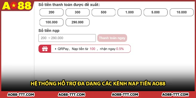 Hệ thống hỗ trợ đa dạng các kênh nạp tiền AO88 